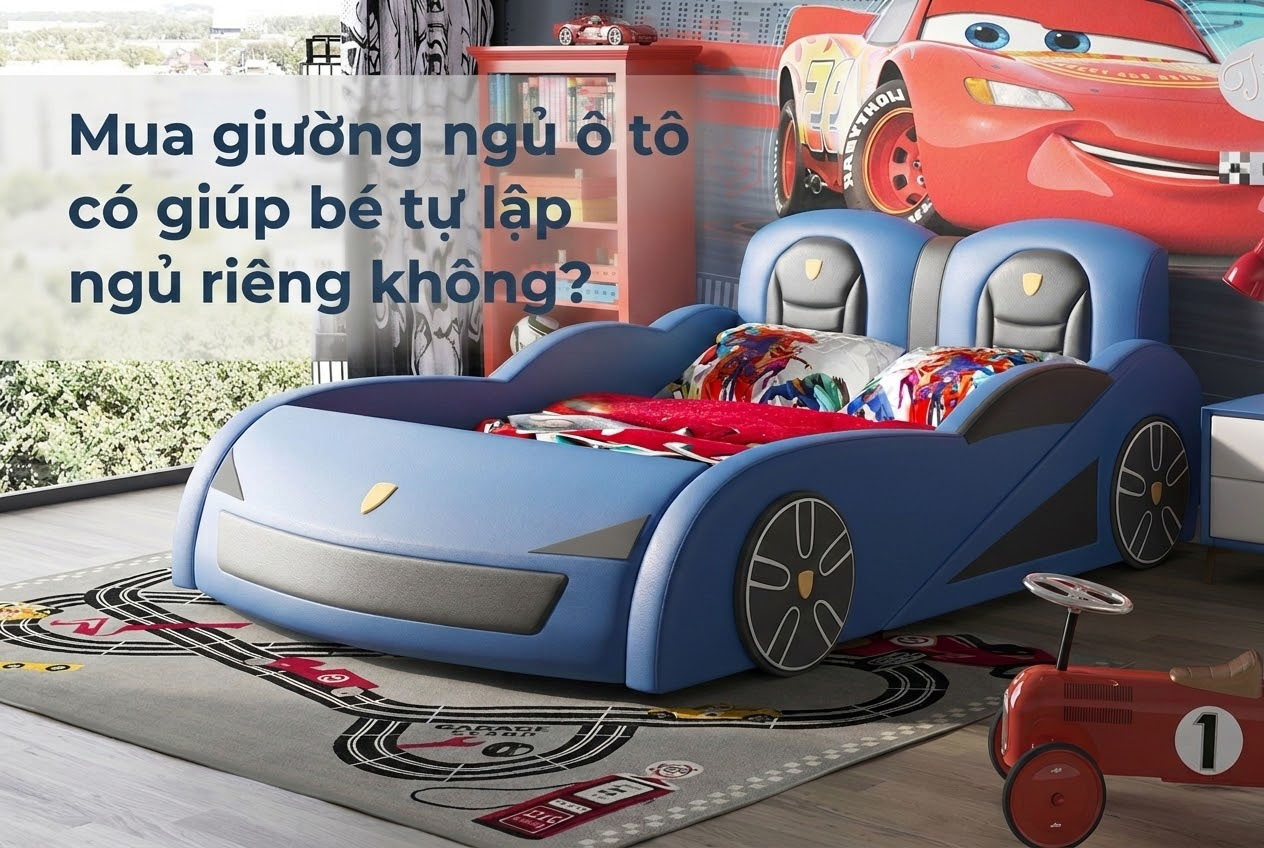 Mua giường ngủ ô tô có giúp bé tự lập ngủ riêng không?